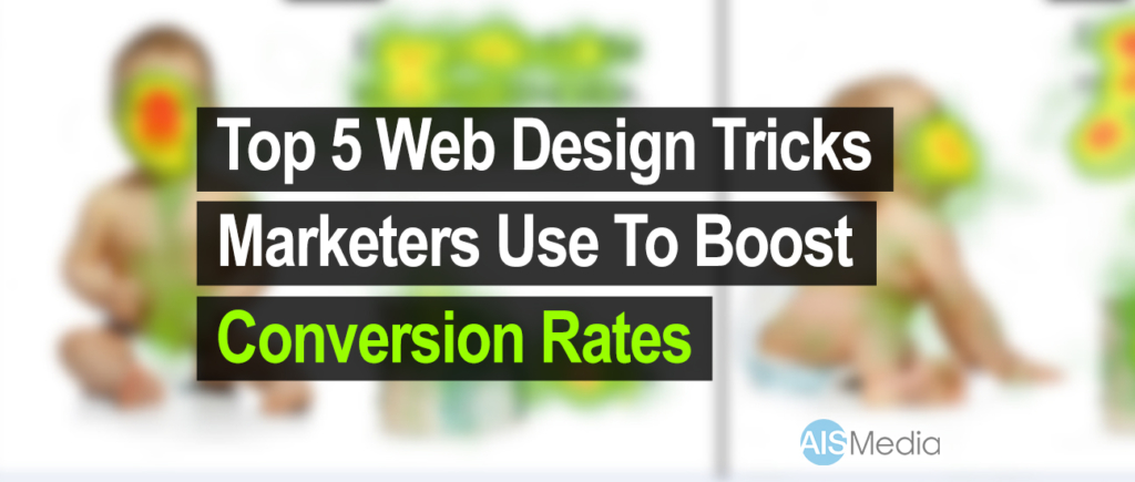 Top 5 Web Design Tricks Marketing Use to Boost Conversion Rates 3