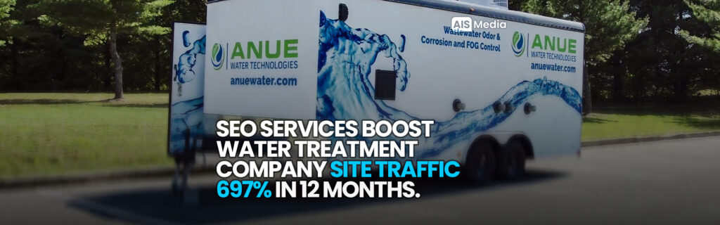 AIS Media SEO Services Boost Water Treatment Company Site Traffic 697 Percent - AIS Media