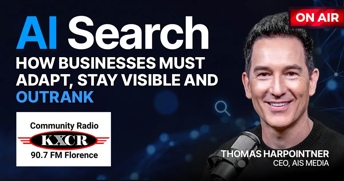 Thomas Harpointner on KXCR Radio with Larry Bloomfield: AI Search and how Businesses Must Adapt to Remain Visible and Outrank