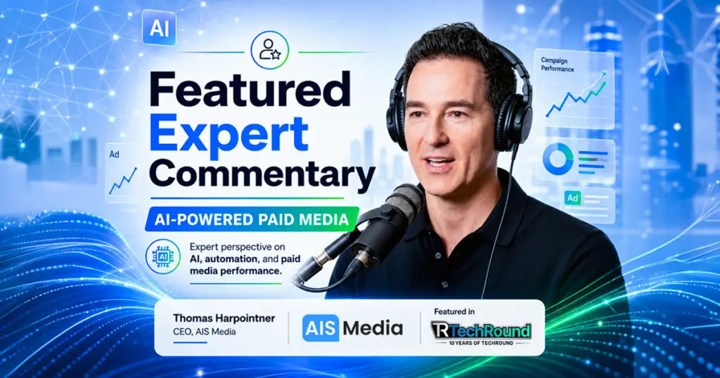 Thomas Harpointner featured in TechRound - AI Is Running Your Paid Media Now; Here’s What The Experts Actually Think About That