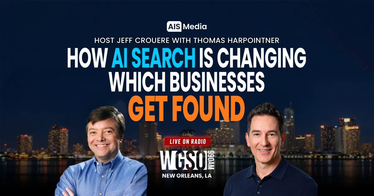 WGSO host Jeff Crouere and AIS Media CEO Thomas Harpointner appear over the New Orleans skyline in a radio interview graphic titled “How AI Search Is Changing Which Businesses Get Found.”