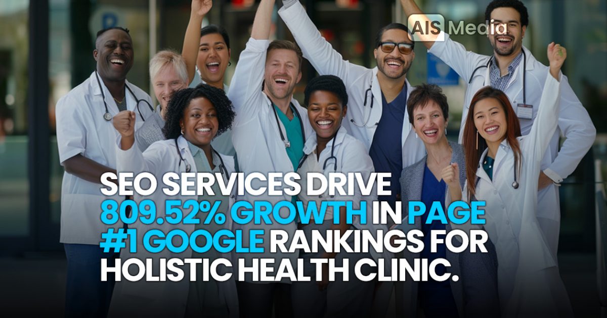 SEO Strategies Boost Healthcare Clinic's Google Rankings +809% and Website Traffic +322%